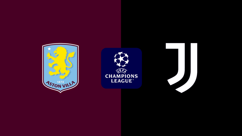 Aston Villa – Juventus : Avant-match et compos probables